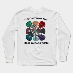 The one with the most guitars wins Long Sleeve T-Shirt